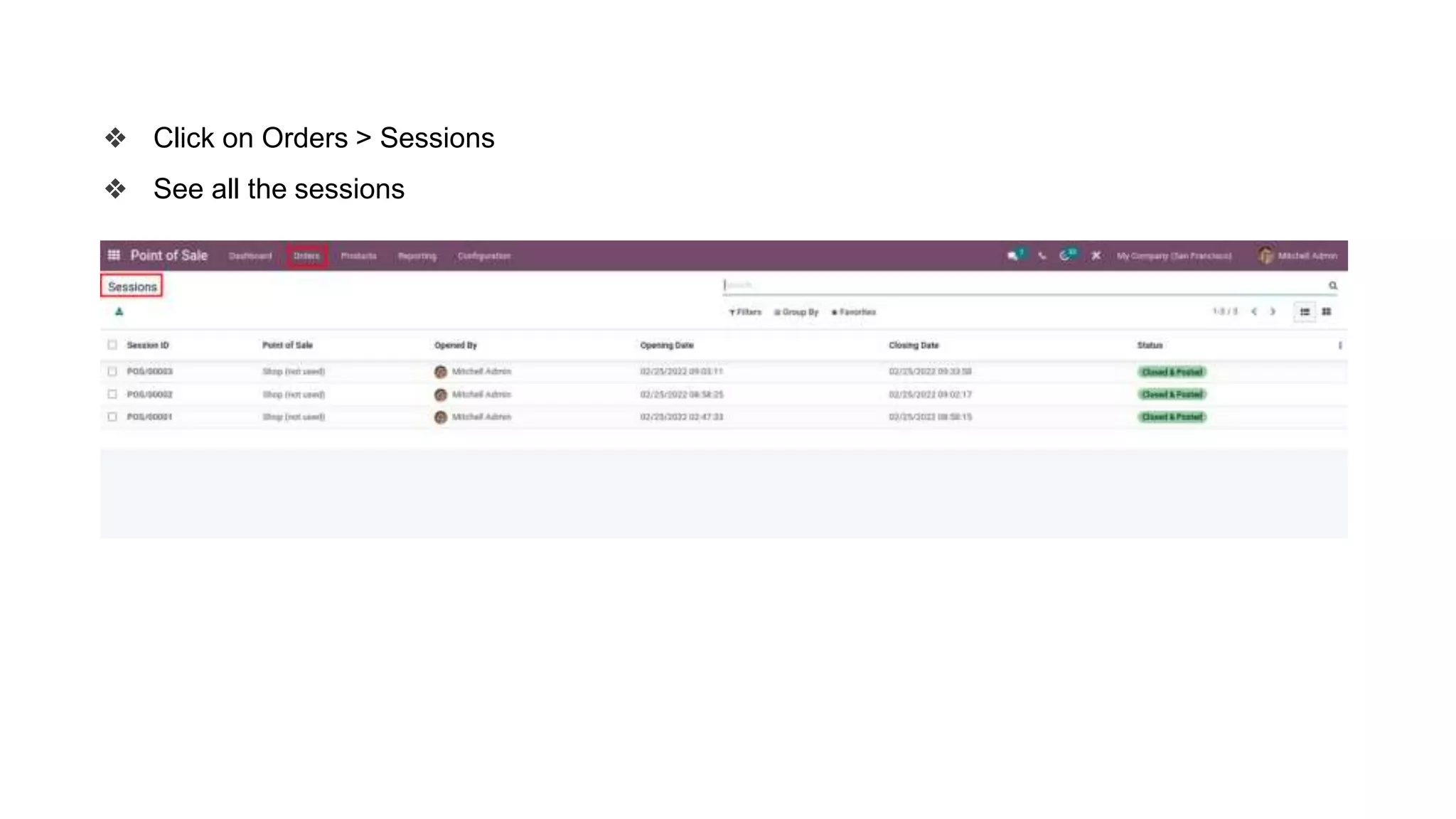 ❖ Click on Orders > Sessions
❖ See all the sessions
 