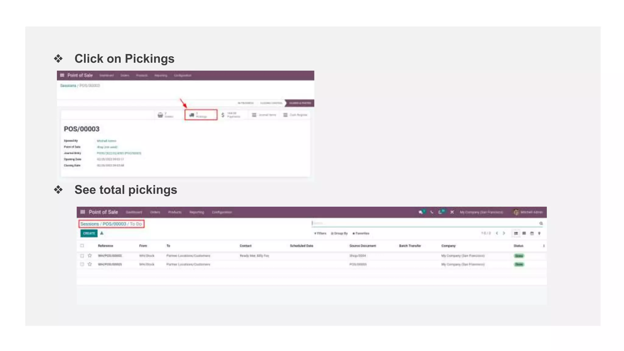 ❖ Click on Pickings
❖ See total pickings
 