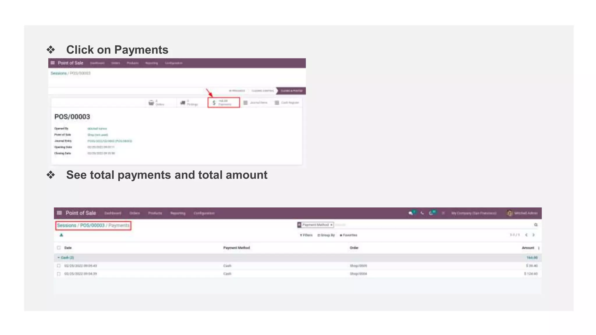 ❖ Click on Payments
❖ See total payments and total amount
 
