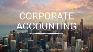 CORPORATE
ACCOUNTING
 