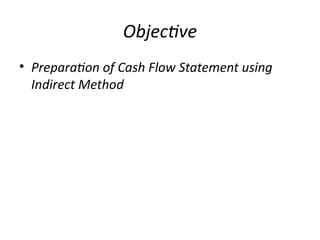 Comprehensive Guide to Preparing Cash Flow Statement Using Indirect ...
