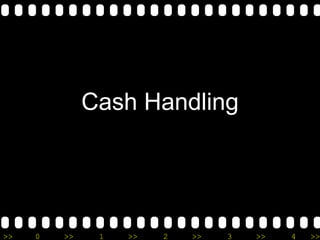 Cash Handling 