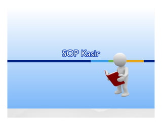 SOP Kasir
 