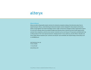 © 2014 Alteryx, Inc. Alteryx is a registered trademark of Alteryx, Inc. 1/14
230 Commerce, Ste. 250
Irvine, CA 92602
+1 71...