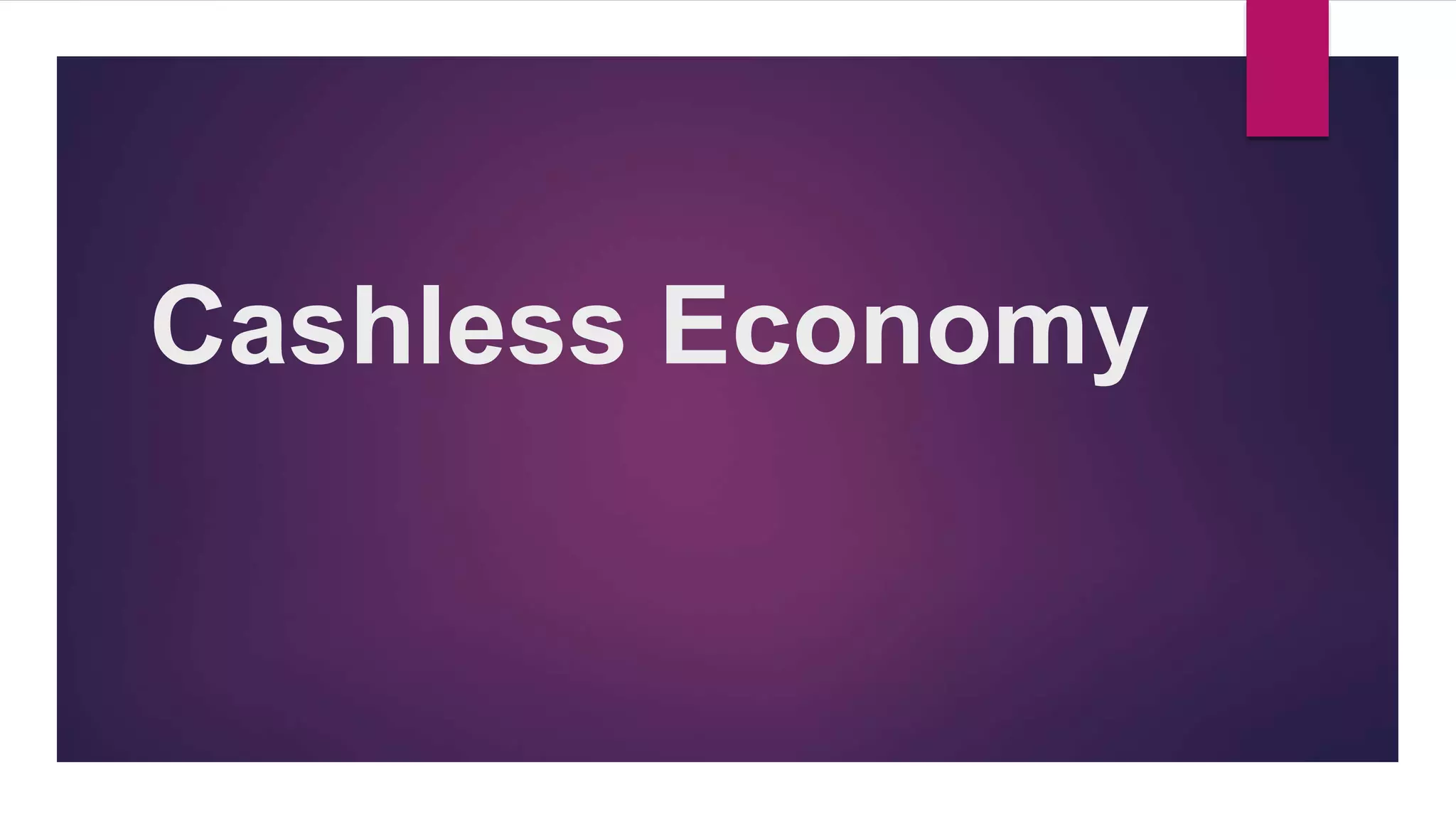 Cashless Economy