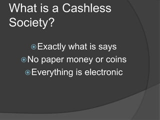 Cashless Powerpoint