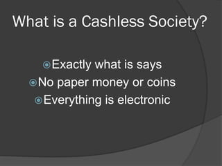 Cashless Powerpoint2