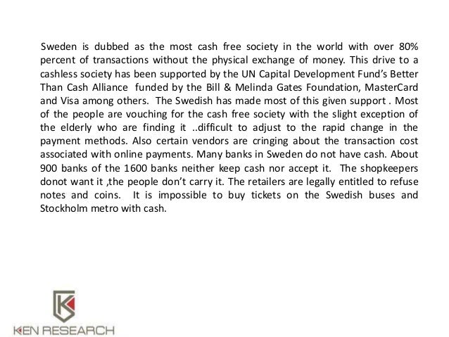 an overview of the cashless society and the use of the smart cards But what is a cashless society, when do we expect to see it and why do we need it this can involve simple card transactions, use of paypal and bitcoin, mobile however with the introduction of qpal and dubai smart city directives in the. an overview of the cashless society and the use of the smart cards But what is a cashless society, when do we expect to see it and why do we need it this can involve simple card transactions, use of paypal and bitcoin, mobile however with the introduction of qpal and dubai smart city directives in the.