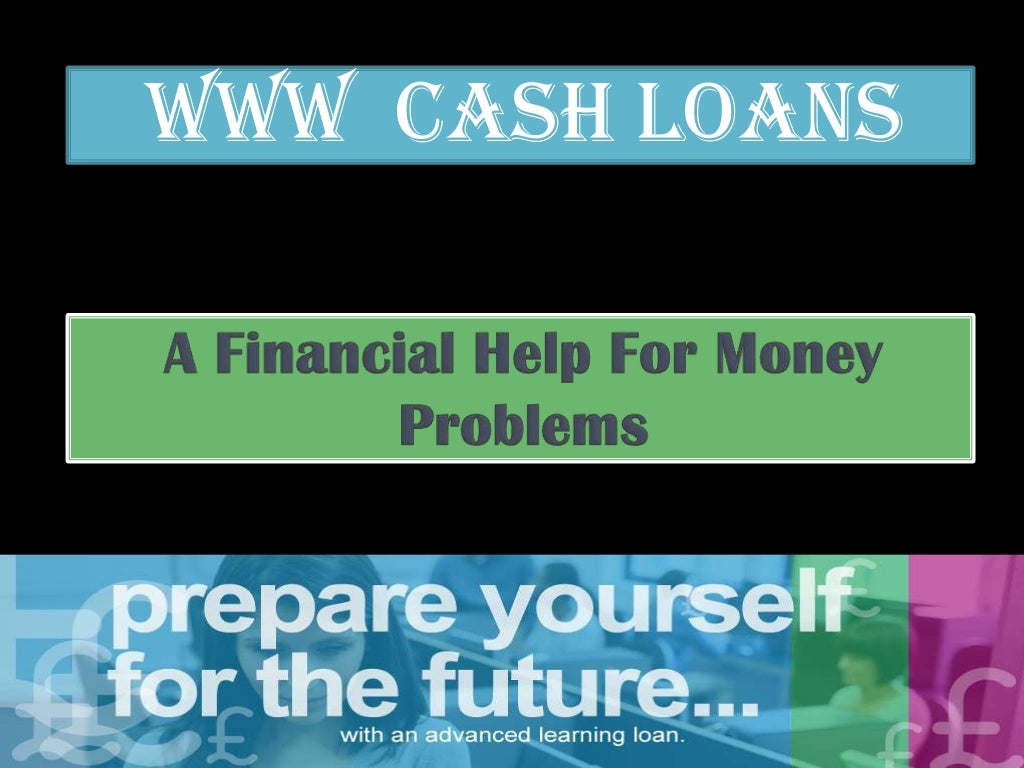 Cash loans online a financial help by www cash