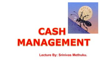 Lecture By: Srinivas Methuku.
 