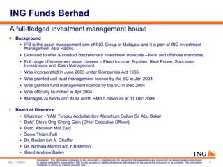 ING Funds Berhad <ul><li>Background </li></ul><ul><ul><li>IFB is the asset management arm of ING Group in Malaysia and it ...