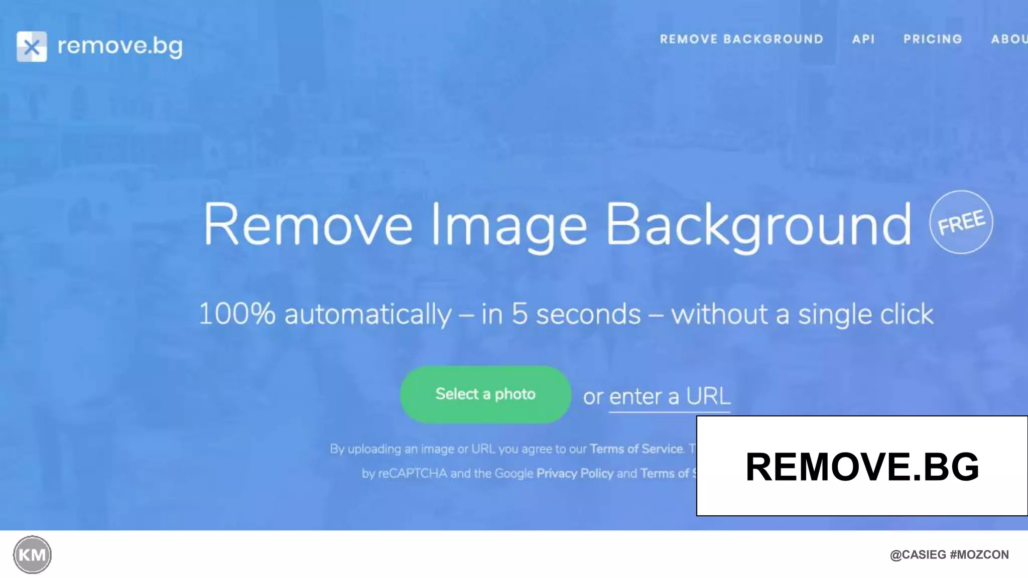 @CASIEG #MOZCON
REMOVE.BG
 