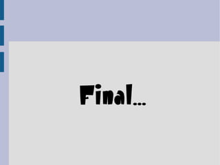 Final...
 