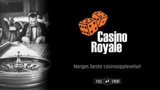 Norges beste casinoopplevelse!
 