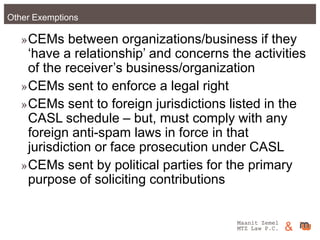 Maanit Zemel
MTZ Law P.C. &Other Exemptions
»CEMs between organizations/business if they
‘have a relationship’ and concern...