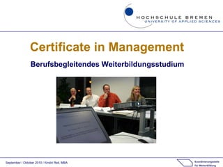 Certificate in Management Berufsbegleitendes Weiterbildungsstudium 