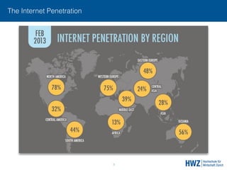 The Internet Penetration
3
 