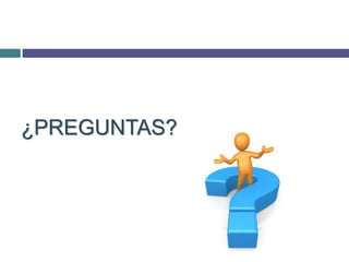 ¿PREGUNTAS?
 
