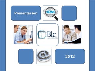 Presentación




               2012
 