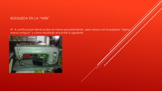 BÚSQUEDA EN LA “WEB”
4º. A continuación llevé acabo el mismo procedimiento, pero ahora con la palabra “sigma
menor antigua” y como resultado encontré lo siguiente:
 