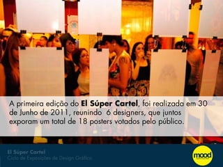 El Súper Cartel Ciclos de Exposições de Design Gráfico