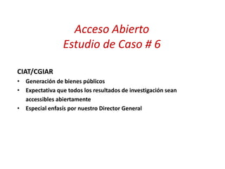 Caso 4: Acceso abierto y derechos de autor 