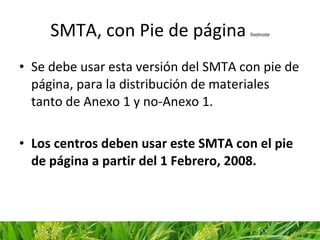 SMTA para variedades en desarrollo