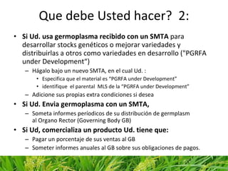 SMTA para variedades en desarrollo