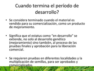 SMTA para variedades en desarrollo