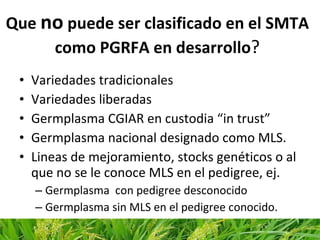 SMTA para variedades en desarrollo