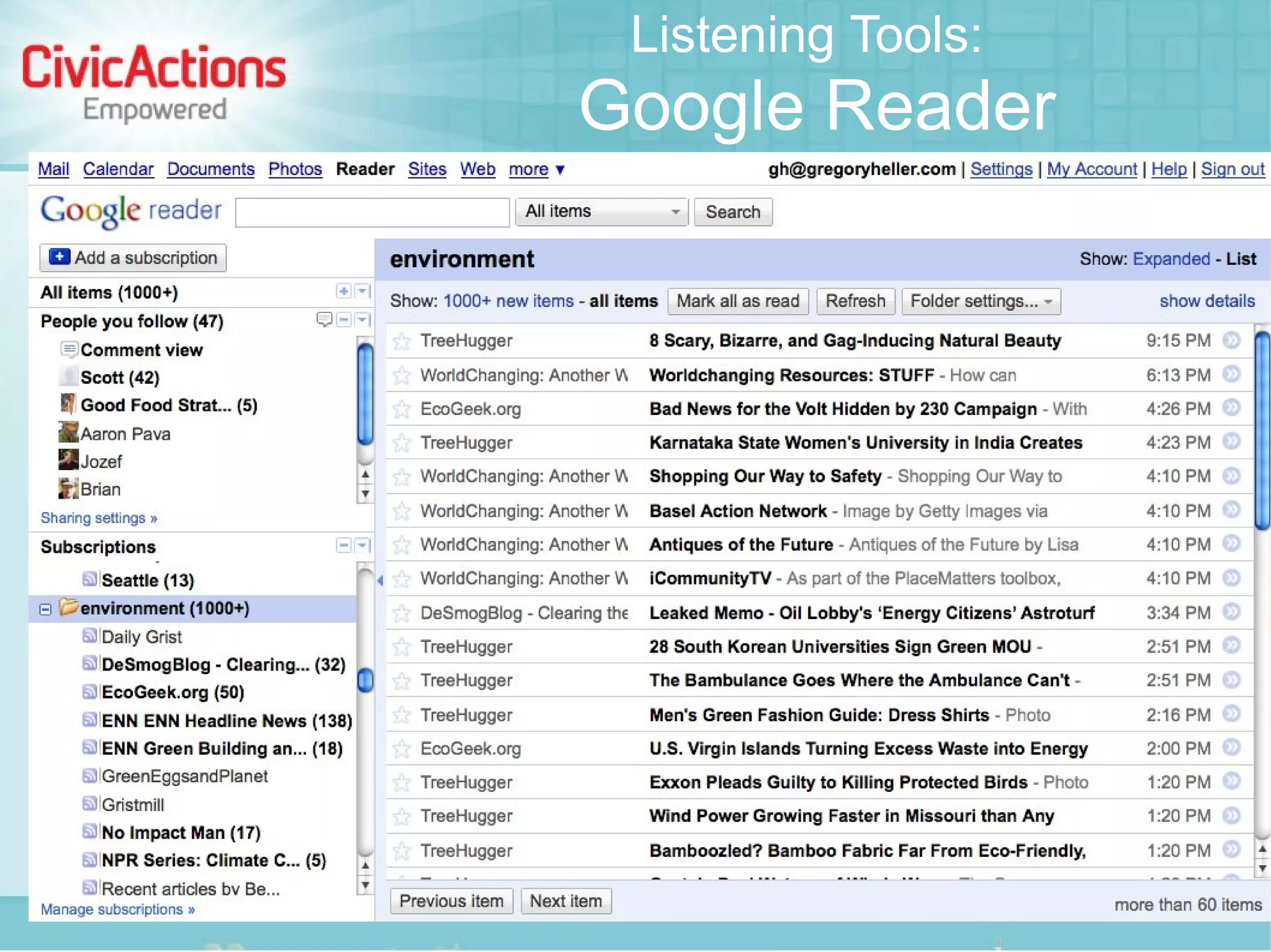 Listening Tools:
Google Reader
 