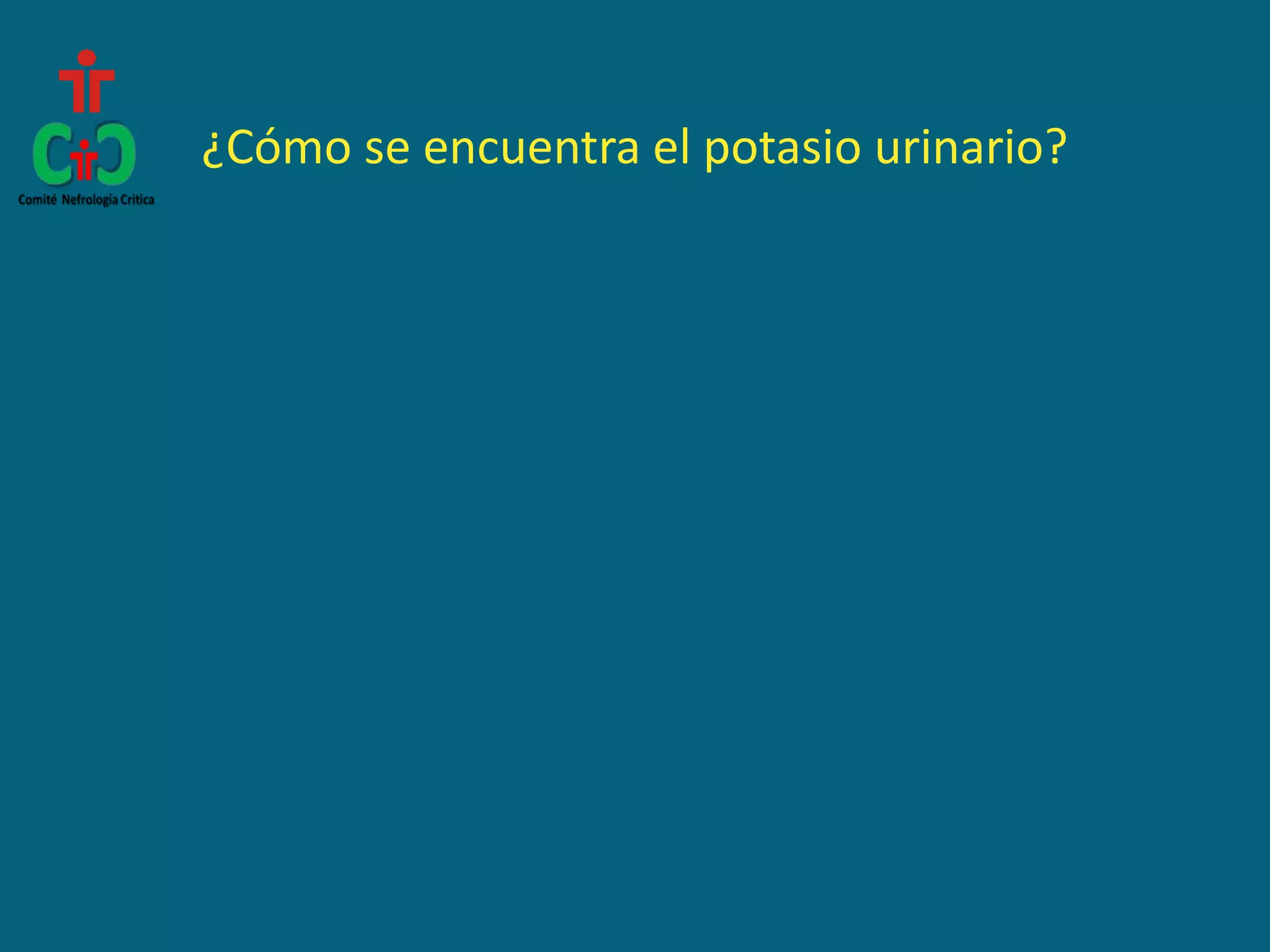 ¿Cómo se encuentra el potasio urinario?
