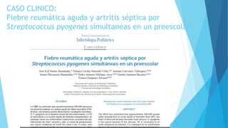 CASO CLINICO:
Fiebre reumática aguda y artritis séptica por
Streptococcus pyogenes simultaneas en un preescolar
 