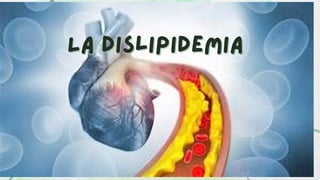 La dislipidemia
La dislipidemia
 