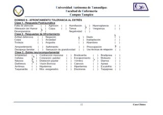 Universidad Autónoma de Tamaulipas
                Facultad de Enfermería
                   Campus Tampico



                                X
     X

                                              X
                       X


                                              X



 X
X                                   x
X




                           12                     Caso Clínico
 