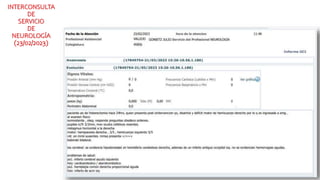 INTERCONSULTA
DE
SERVICIO
DE
NEUROLOGÍA
(23/02/2023)
 