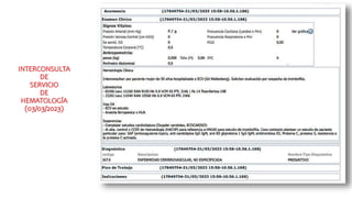 INTERCONSULTA
DE
SERVICIO
DE
HEMATOLOGÍA
(03/03/2023)
 