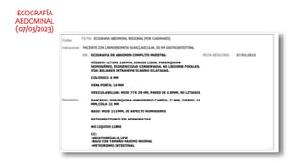 ECOGRAFÍA
ABDOMINAL
(07/03/2023)
 