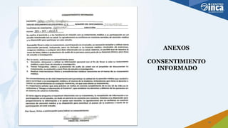 ANEXOS
CONSENTIMIENTO
INFORMADO
33
 
