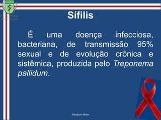 Caso Clínico		Abdomen mostrou-se globoso, as custas de intensotecidoadiposo, flácido, indolor à palpaçãoprofunda.Hepatomegalia leve. Pele com eritema difuso, não tendo áreas de escoreação, pápulas mais evidentes em tronco e membros superiores. Pêlos rarefeitos em supercílios.		Diante do caso clínico o médico da UBS pensa em uma DST; questiona sobre o marido que afirma a paciente gozar de boa saúde, não bebe há cerca de 2 anos quando passou a ser evangélico.Rayara Ellen
