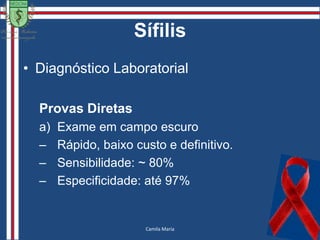 Sífilis Primária10 a 90 dias após o primeiro contato com a bactéria