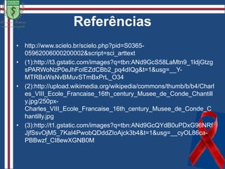 Sífilis TerciáriaLesão Tegumentar - GomaThiago de Souza Referência:  Anais Brasileiros de Dermatologia Vol 81 Número 2 - 2006