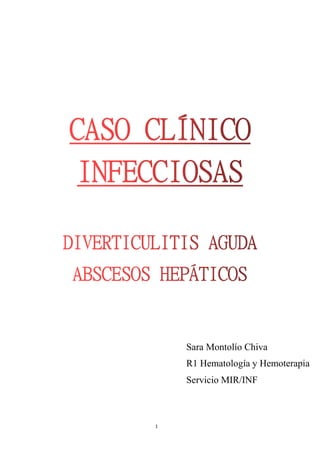 1
Sara Montolío Chiva
R1 Hematología y Hemoterapia
Servicio MIR/INF
 
