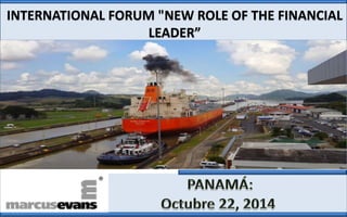 Juan Carlos Erdozáin Rivera
INTERNATIONAL FORUM "NEW ROLE OF THE FINANCIAL
LEADER”
 