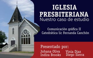 Nuestro caso de estudio
Presentado por:
Comunicación gráﬁca II
Catedrática lic Fernanda Canchón
 