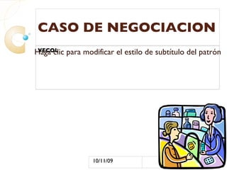 CASO DE NEGOCIACION VECOL 