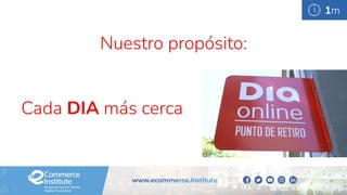 Nuestro propósito:
Cada DIA más cerca
1m
 