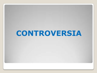 CONTROVERSIA
 