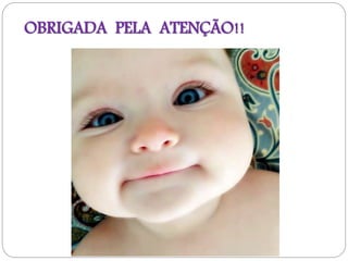 OBRIGADA PELA ATENÇÃO!!
 