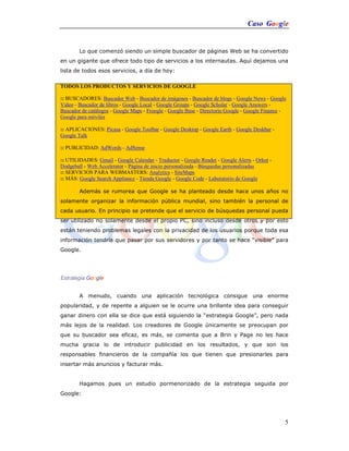 /" *0 " $" ' : $ 3
" /" ! " ) 8/". + "
. 3 C
! " ! # $ " !
% ! " ! & ! " ! " ' " ! ( ! " ! $
)! " ! * ' + ! " ! ) " ! " ! +
" ! ' ,-!
.&/ / # . " ! 0 ! " ! 1)' " ! )( " ! 1
" ! 0 !1
. &/ /
0/&/ " ! " ! ! 0 ) " ! " ! ! ) 1 )
!! ! ) . ' ! 2 34 ' ! 2
%/ / . * 0 !5) )* '
*6 " ! ( ''! 0 " ! " ! & ) " !
8 ' " /" # 3 3 "
* ! 0 2$ " $6
" " ) /" $2 /" "
" * 1 "
' $ " " /"
! 0 . /" " 3 , $ -
# )
Estrategia Google
8 " " " 0 0 " "
" " " " $ "
/" ' " , # -
' + ) # 2 "
/" " $" ! * ' /" 3
" 3 " "$ " /"
$ ! . /" /"
' " ! " ')
G " " " * "
# C
 